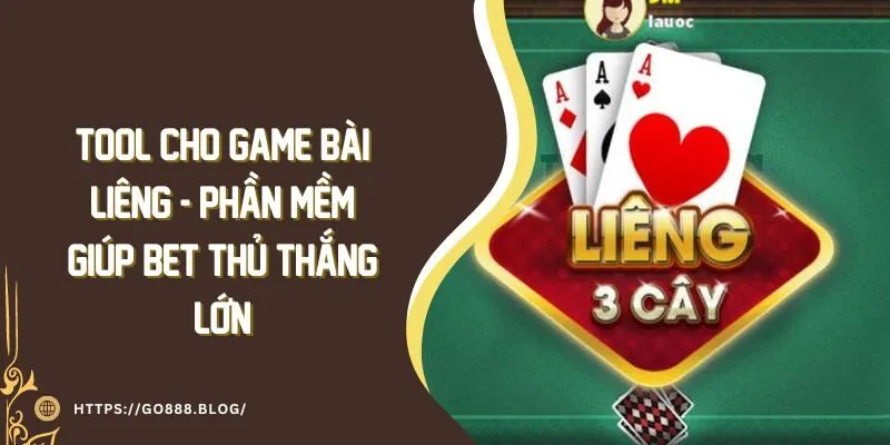 Tool Cho Game Bài Liêng - Phần Mềm Giúp Bet Thủ Thắng Lớn